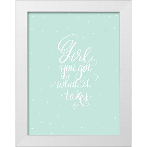 You Got This White Modern Wood Framed Art Print by Batista, Dee
