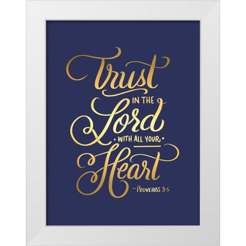 Trust In White Modern Wood Framed Art Print by Batista, Dee