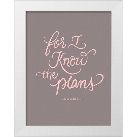 For I Know White Modern Wood Framed Art Print by Batista, Dee