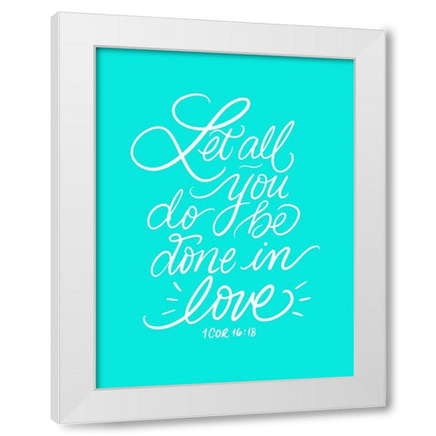 Done in Love White Modern Wood Framed Art Print by Batista, Dee