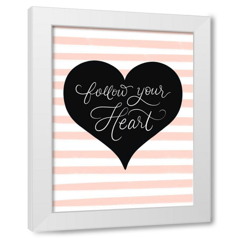 Follow White Modern Wood Framed Art Print by Batista, Dee