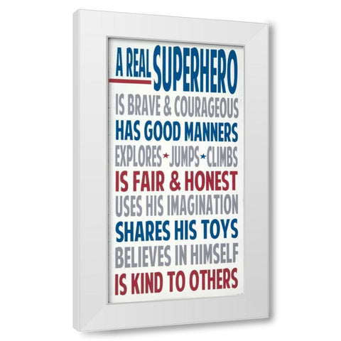Real Superhero White Modern Wood Framed Art Print by Words for the Soul