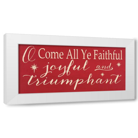 O Come All Ye White Modern Wood Framed Art Print by Words for the Soul
