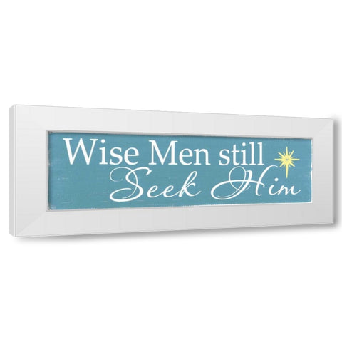 Still Seek Him White Modern Wood Framed Art Print by Words for the Soul