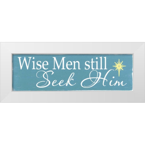 Still Seek Him White Modern Wood Framed Art Print by Words for the Soul