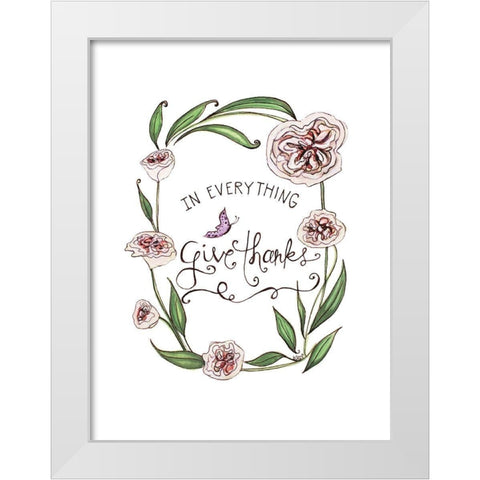 In Everything Give Thanks White Modern Wood Framed Art Print by Tyndall, Elizabeth