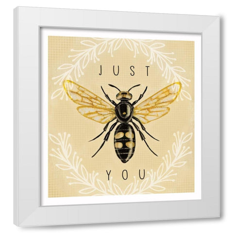 Just Bee You White Modern Wood Framed Art Print by Tyndall, Elizabeth