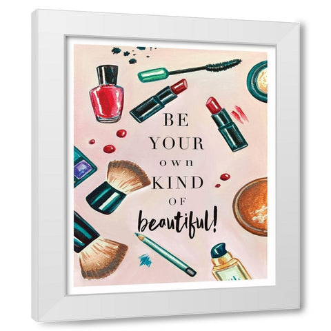 Your Own Kind of Beautiful White Modern Wood Framed Art Print by Tyndall, Elizabeth