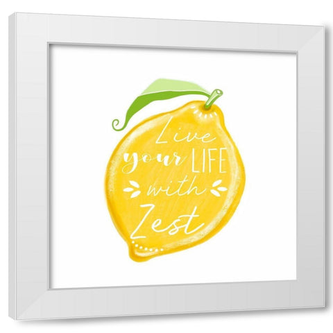 Live Your Life with Zest White Modern Wood Framed Art Print by Tyndall, Elizabeth