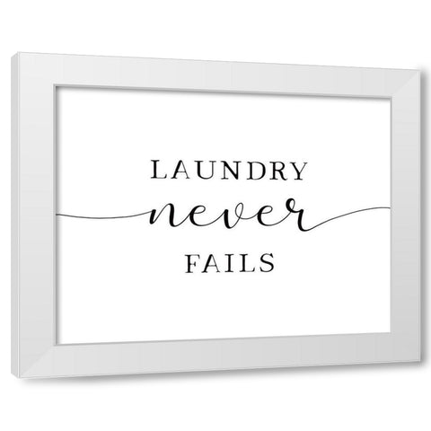 Laundry Never Fails White Modern Wood Framed Art Print by Tyndall, Elizabeth
