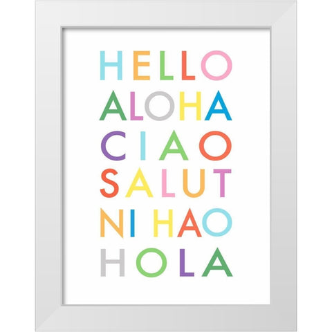 Hello Languages White Modern Wood Framed Art Print by Tyndall, Elizabeth