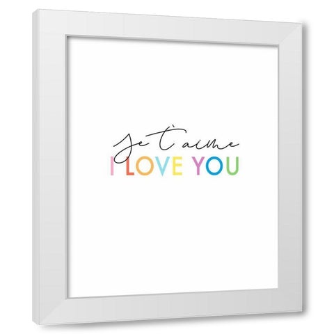 I Love You White Modern Wood Framed Art Print by Tyndall, Elizabeth