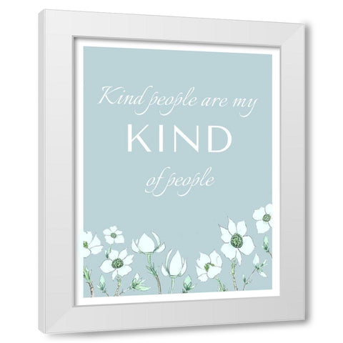 Kind People White Modern Wood Framed Art Print by Tyndall, Elizabeth