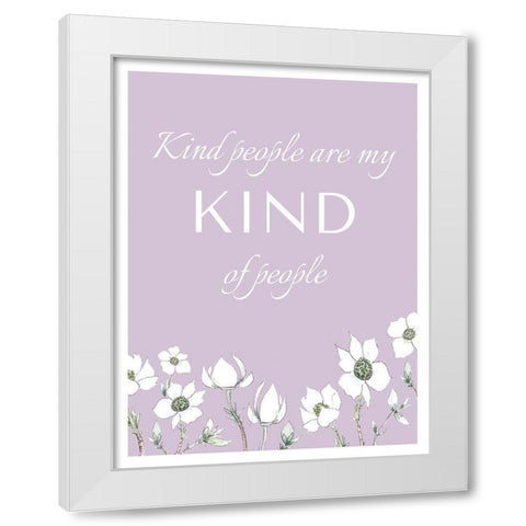 Kind People White Modern Wood Framed Art Print by Tyndall, Elizabeth