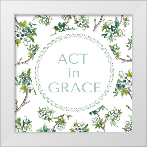 Act in Grace White Modern Wood Framed Art Print by Tyndall, Elizabeth