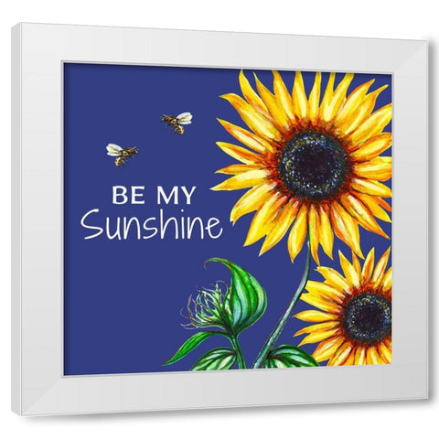 Be My Sunshine White Modern Wood Framed Art Print by Tyndall, Elizabeth