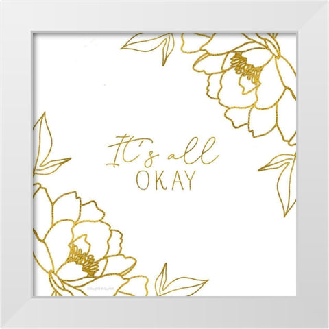 Its All Okay White Modern Wood Framed Art Print by Tyndall, Elizabeth