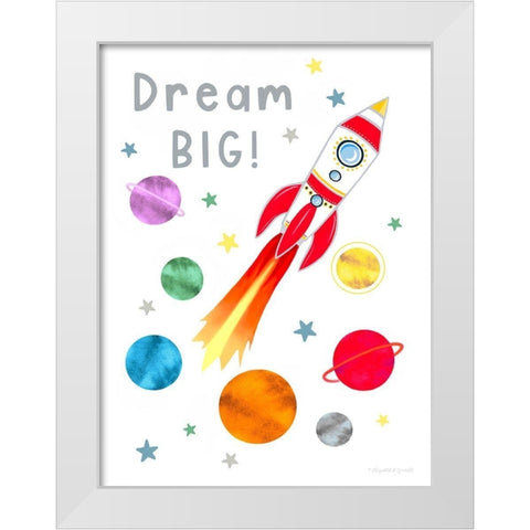 Dream Big White Modern Wood Framed Art Print by Tyndall, Elizabeth