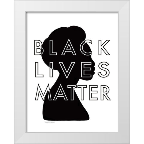 Black Lives Matter White Modern Wood Framed Art Print by Tyndall, Elizabeth