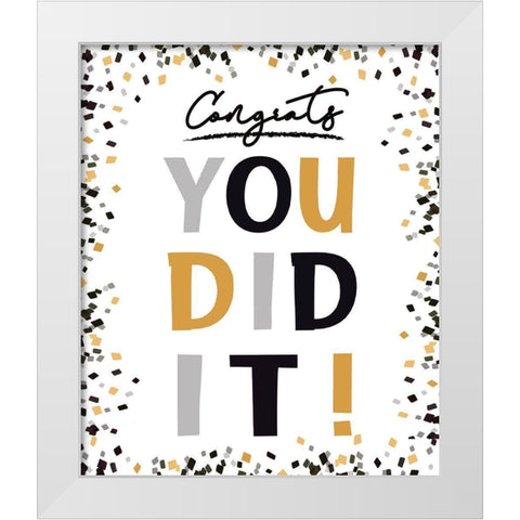 You Did It!  White Modern Wood Framed Art Print by Tyndall, Elizabeth