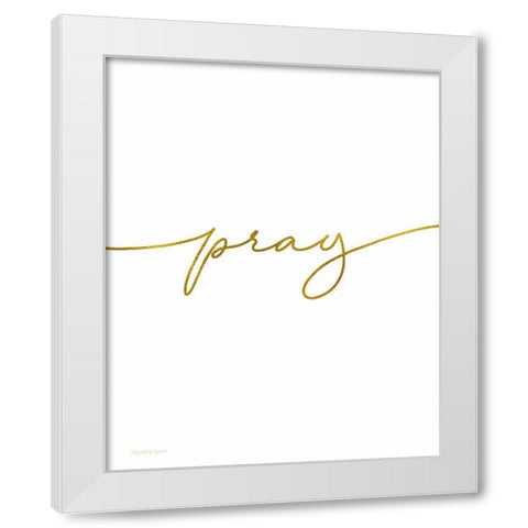 Pray White Modern Wood Framed Art Print by Tyndall, Elizabeth