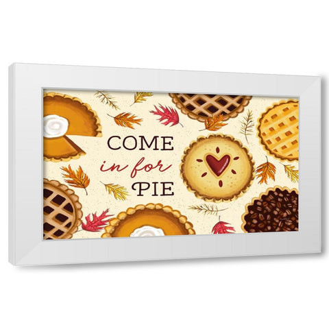 Come in for Pie White Modern Wood Framed Art Print by Tyndall, Elizabeth