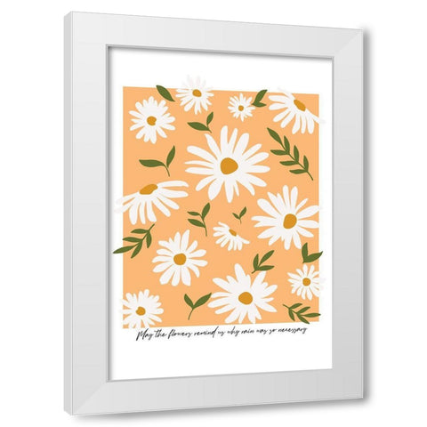 May the Flowers White Modern Wood Framed Art Print by JJ Design
