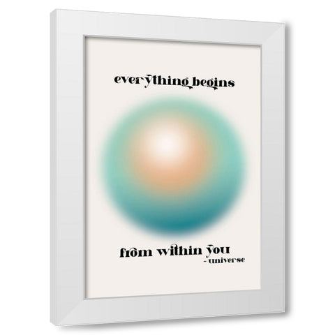 Everything Within You White Modern Wood Framed Art Print by JJ Design
