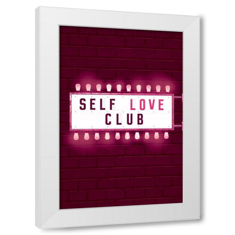 Self Love Club White Modern Wood Framed Art Print by JJ Design