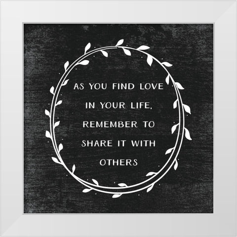 As You Find Love White Modern Wood Framed Art Print by JJ Design
