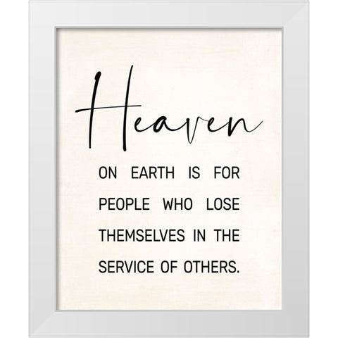 Heaven on Earth White Modern Wood Framed Art Print by JJ Design