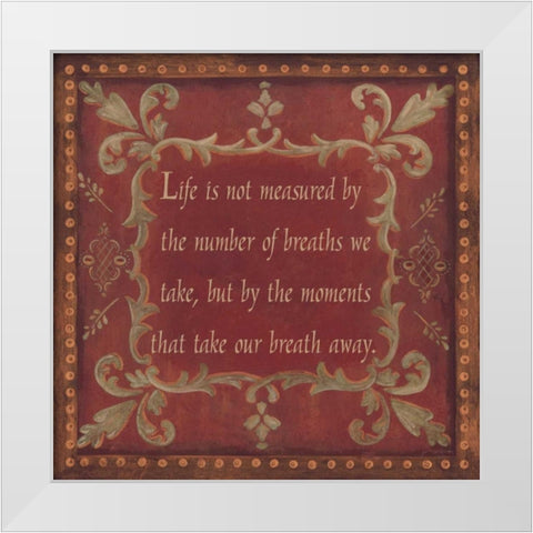 Life is Not Measured White Modern Wood Framed Art Print by Moulton, Jo