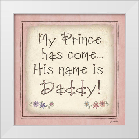 My Prince Has Come White Modern Wood Framed Art Print by Moulton, Jo