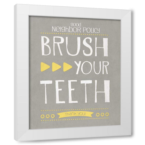 Brush Your Teeth White Modern Wood Framed Art Print by Moulton, Jo
