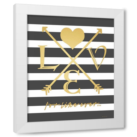 Faux Gold For Like Ever White Modern Wood Framed Art Print by Moulton, Jo