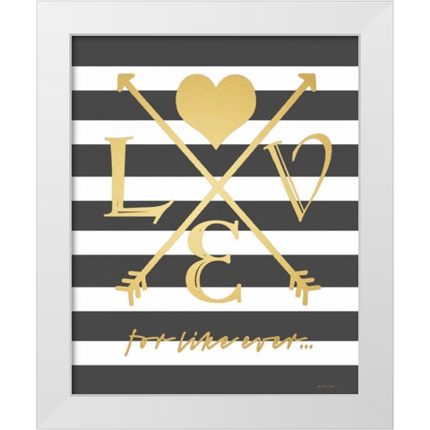 Faux Gold For Like Ever White Modern Wood Framed Art Print by Moulton, Jo