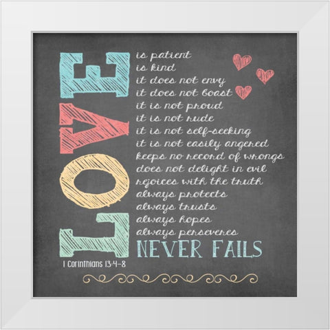 Love Never Fails White Modern Wood Framed Art Print by Moulton, Jo