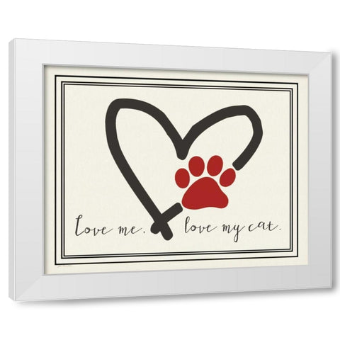 Love Me Cat White Modern Wood Framed Art Print by Moulton, Jo