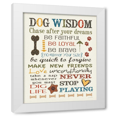 Dog Wisdom White Modern Wood Framed Art Print by Moulton, Jo
