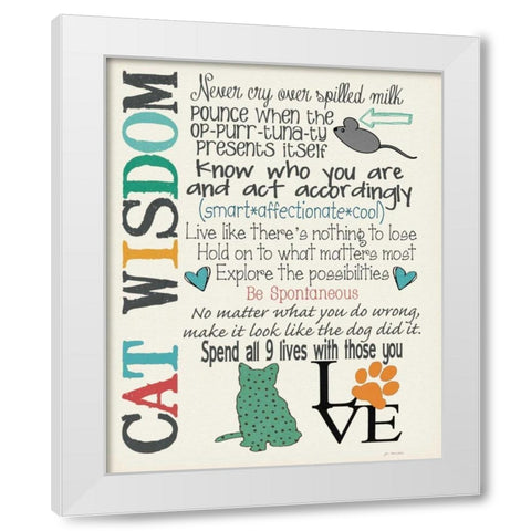 Cat Wisdom White Modern Wood Framed Art Print by Moulton, Jo