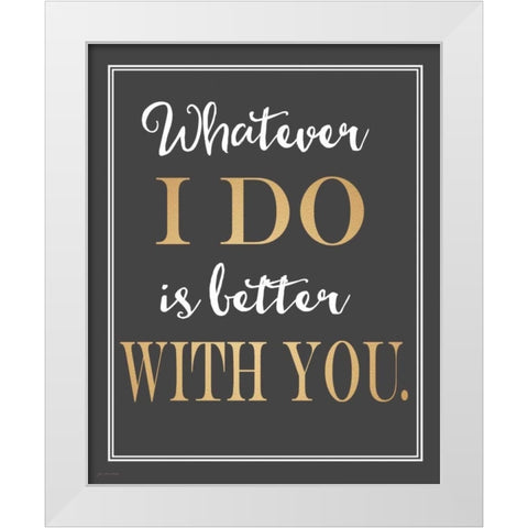 I Do White Modern Wood Framed Art Print by Moulton, Jo