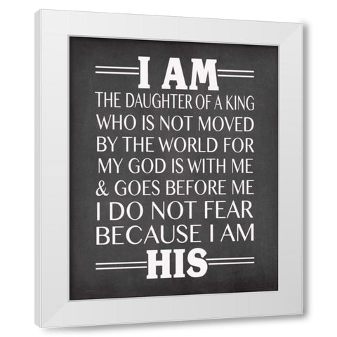 I am His Daughter White Modern Wood Framed Art Print by Moulton, Jo
