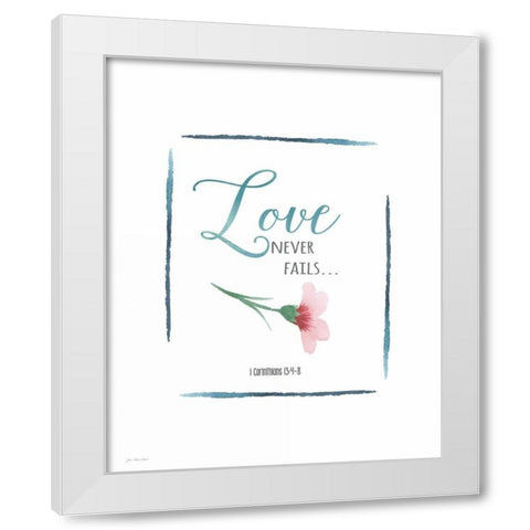 Love Never Fails White Modern Wood Framed Art Print by Moulton, Jo