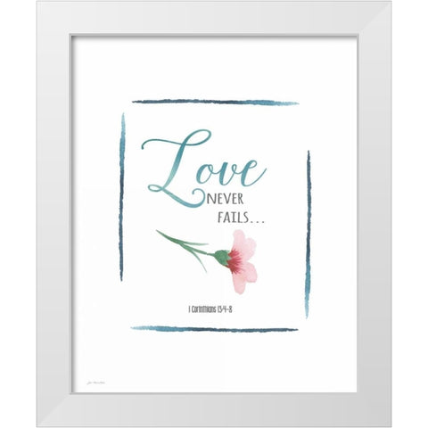 Love Never Fails White Modern Wood Framed Art Print by Moulton, Jo