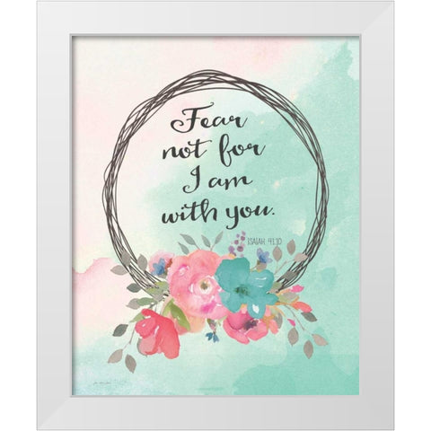 Fear Not White Modern Wood Framed Art Print by Moulton, Jo