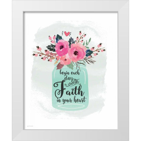 Faith in Your Heart White Modern Wood Framed Art Print by Moulton, Jo