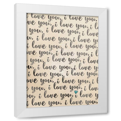 I Love You - Rustic White Modern Wood Framed Art Print by Moulton, Jo