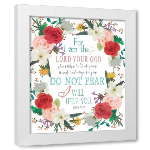 Do Not Fear White Modern Wood Framed Art Print by Moulton, Jo