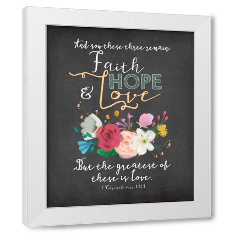 Faith, Hope and Love White Modern Wood Framed Art Print by Moulton, Jo