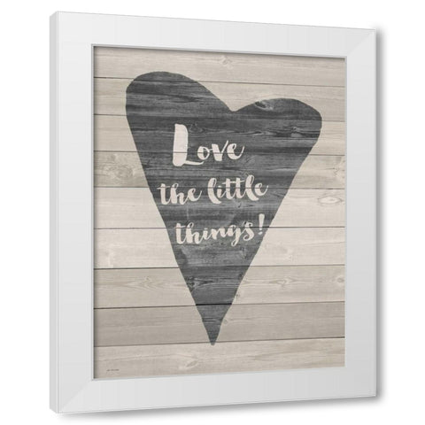 Love the Little Things White Modern Wood Framed Art Print by Moulton, Jo